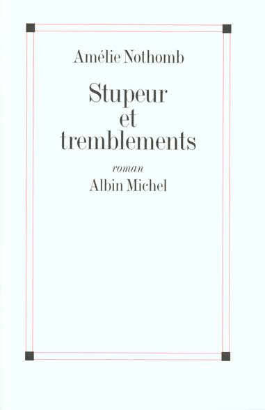 STUPEUR ET TREMBLEMENTS