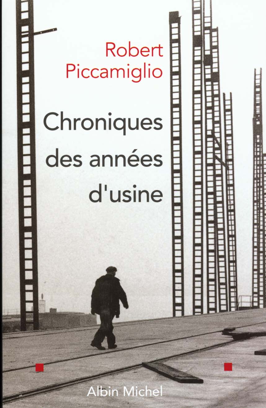 CHRONIQUES DES ANNEES D'USINE