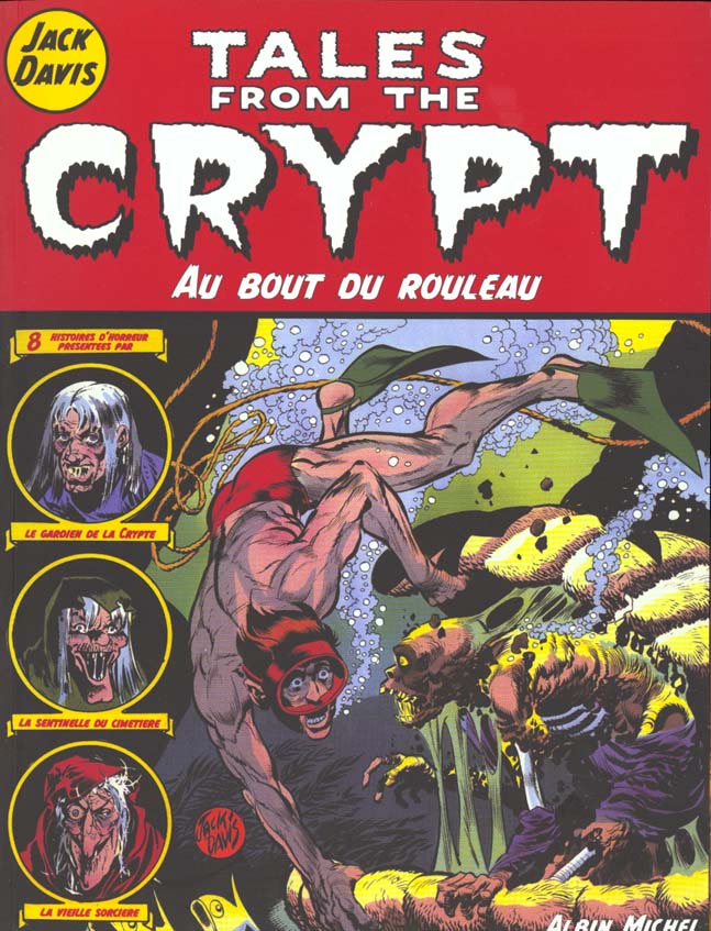 TALES FROM THE CRYPT - TOME 06 - AU BOUT DU ROULEAU