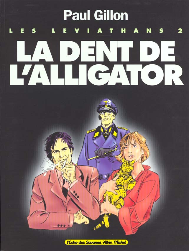 LES LEVIATHANS - TOME 02 - LA DENT DE L'ALLIGATOR