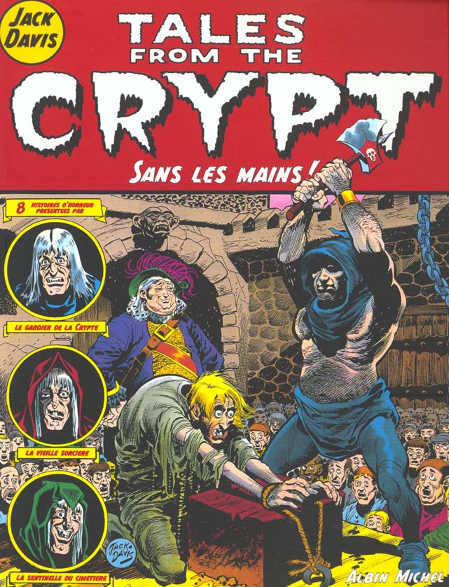 TALES FROM THE CRYPT - TOME 08 - SANS LES MAINS !