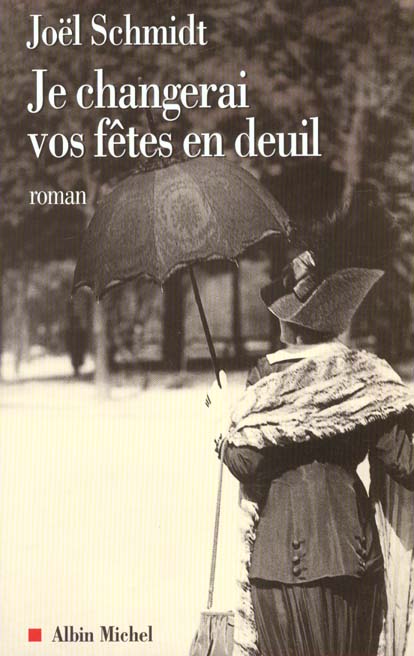 JE CHANGERAI VOS FETES EN DEUIL