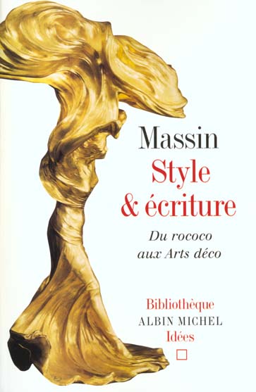 STYLE ET ECRITURE. DU ROCOCO AUX ARTS DECO