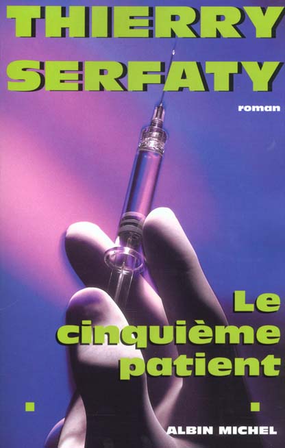 LE CINQUIEME PATIENT