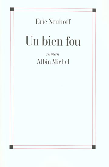 UN BIEN FOU