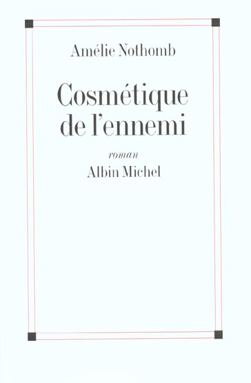 COSMETIQUE DE L'ENNEMI
