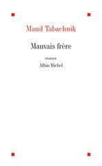 MAUVAIS FRERE