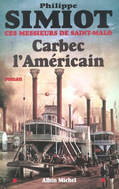 CARBEC L'AMERICAIN - CES MESSIEURS DE SAINT MALO