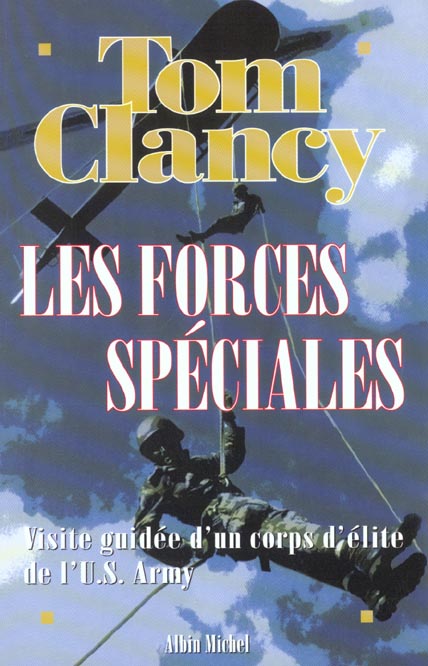 LES FORCES SPECIALES - VISITE GUIDEE D'UN CORPS D'ELITE DE L'U.S. ARMY