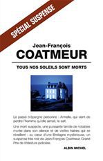 TOUS NOS SOLEILS SONT MORTS