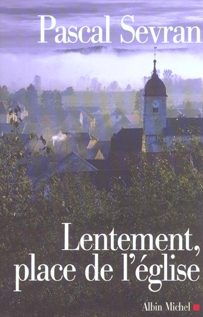LENTEMENT, PLACE DE L'EGLISE - JOURNAL 4