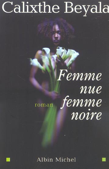 FEMME NUE, FEMME NOIRE