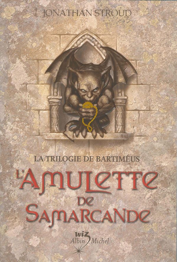 L'AMULETTE DE SAMARCANDE - LA TRILOGIE DE BARTIMEUS - TOME 1