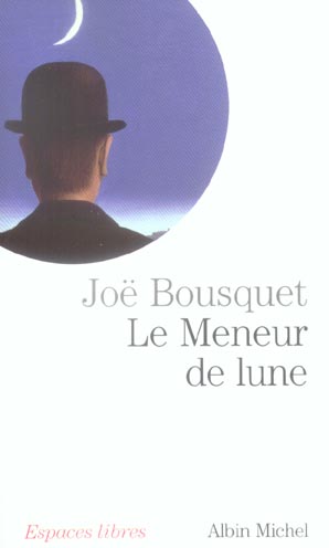 ESPACES LIBRES - T163 - LE MENEUR DE LUNE (ESPACES LIBRES - ECRITURES)