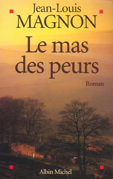 LE MAS DES PEURS