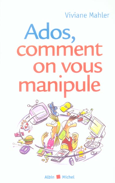 ADOS, COMMENT ON VOUS MANIPULE