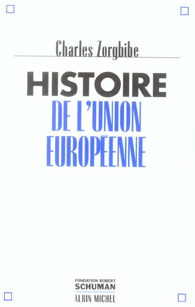 HISTOIRE DE L'UNION EUROPEENNE