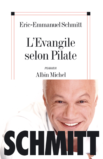 L'EVANGILE SELON PILATE - (NOUVELLE EDITION)