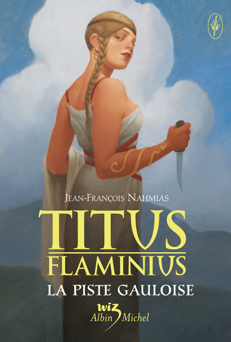 TITUS FLAMINIUS - TOME 4 - LA PISTE GAULOISE