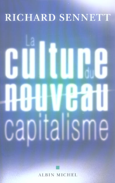 LA CULTURE DU NOUVEAU CAPITALISME