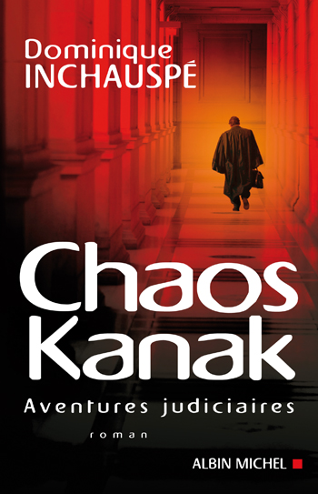 CHAOS KANAK - AVENTURES JUDICIAIRES