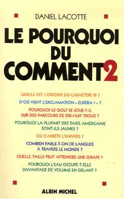 LE POURQUOI DU COMMENT - TOME 2