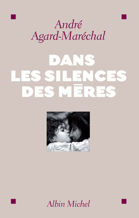 DANS LES SILENCES DES MERES