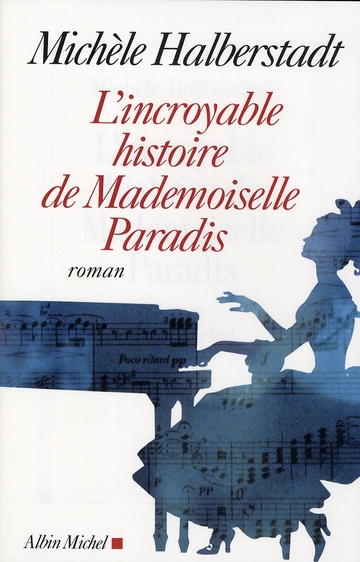 L'INCROYABLE HISTOIRE DE MADEMOISELLE PARADIS