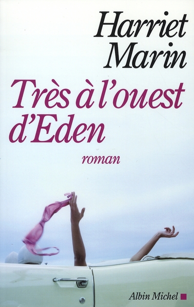 TRES A L'OUEST D'EDEN