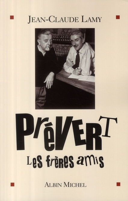 PREVERT, LES FRERES AMIS