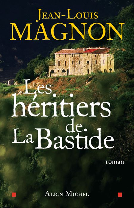 LES HERITIERS DE LA BASTIDE