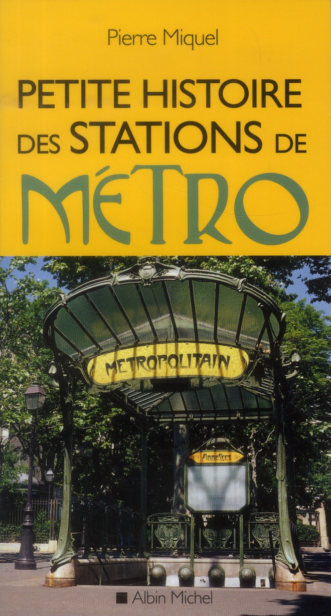 PETITE HISTOIRE DES STATIONS DE METRO