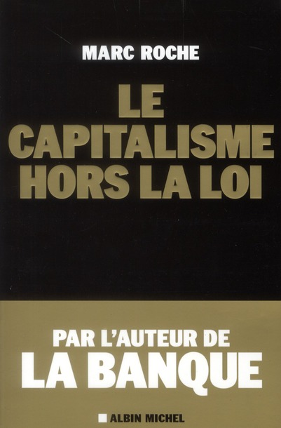 LE CAPITALISME HORS LA LOI