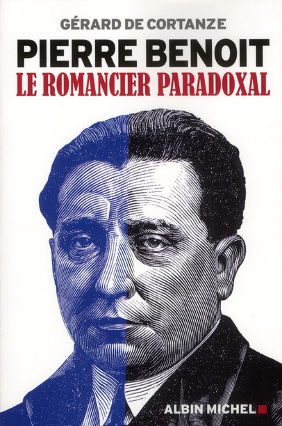 PIERRE BENOIT - LE ROMANCIER PARADOXAL