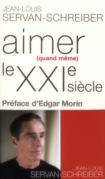 AIMER (QUAND MEME) LE XXI  SIECLE