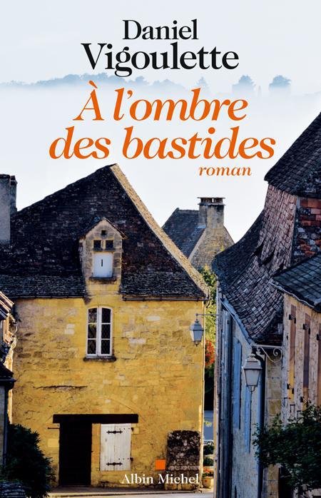 A L'OMBRE DES BASTIDES