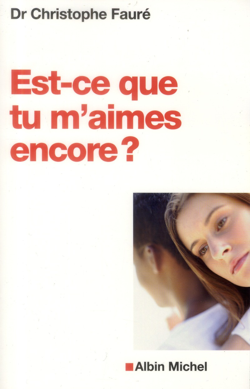 EST-CE QUE TU M'AIMES ENCORE ? - SE RECONSTRUIRE APRES L'INFIDELITE