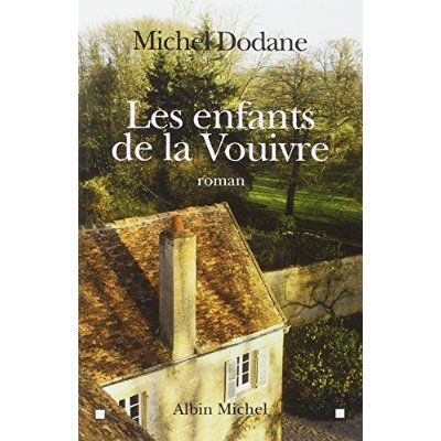 LES ENFANTS DE LA VOUIVRE - TOME 1
