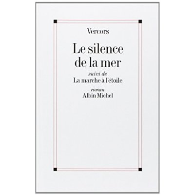 LE SILENCE DE LA MER - LA MARCHE A L'ETOILE