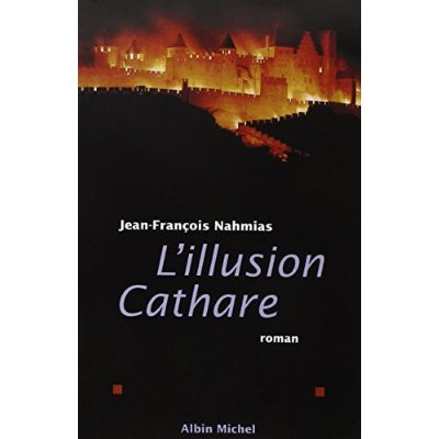 L'ILLUSION CATHARE