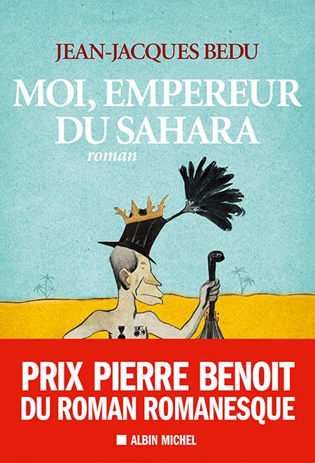 MOI, EMPEREUR DU SAHARA