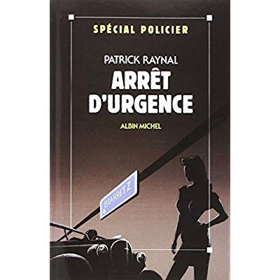 ARRET D'URGENCE