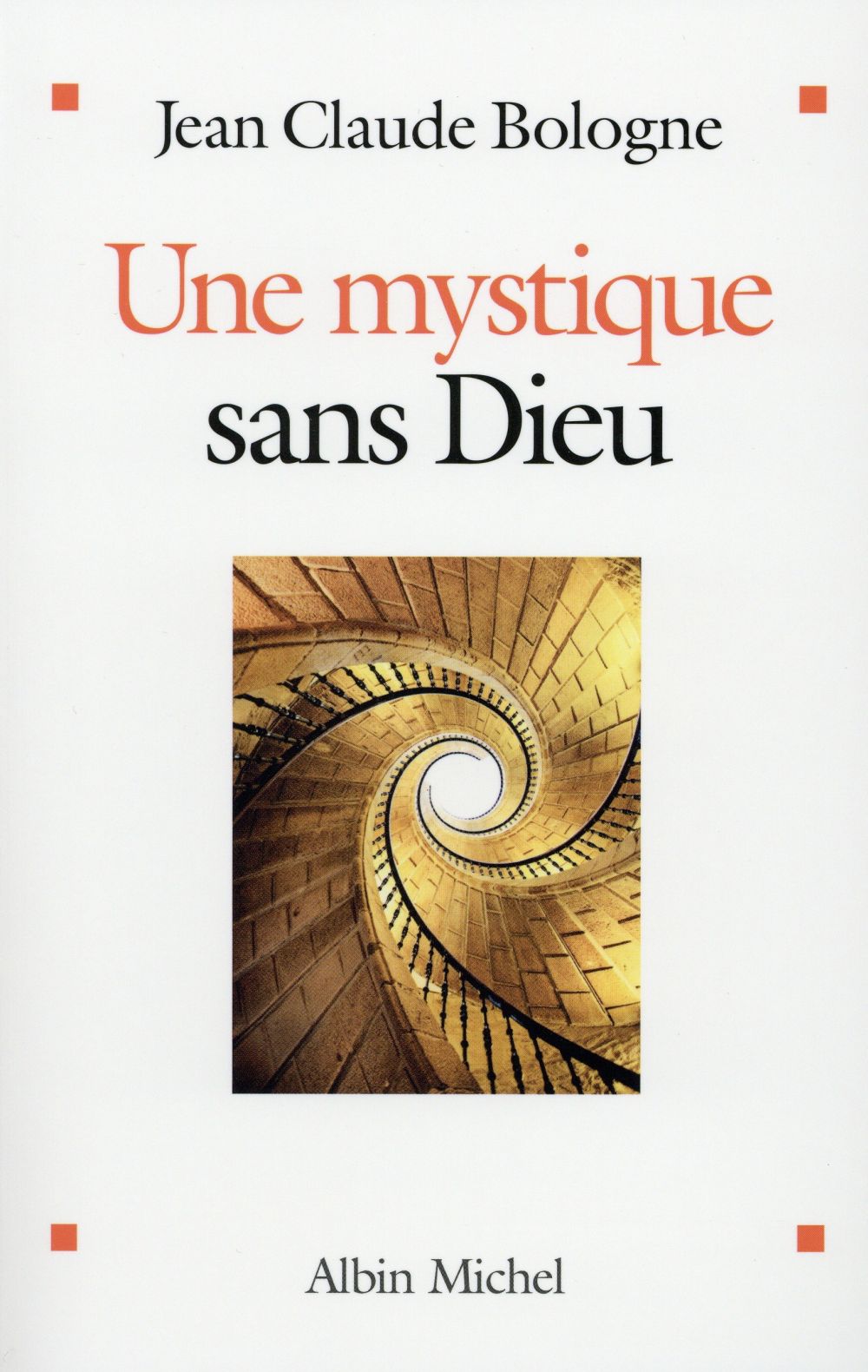 UNE MYSTIQUE SANS DIEU