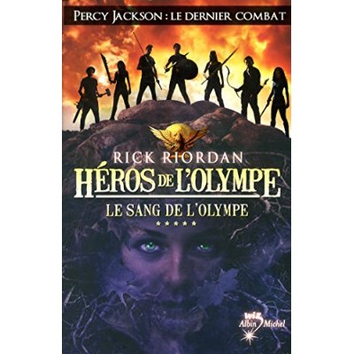 HEROS DE L'OLYMPE - TOME 5 - LE SANG DE L'OLYMPE