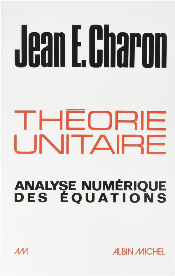 THEORIE UNITAIRE - ANALYSE NUMERIQUE DES EQUATIONS