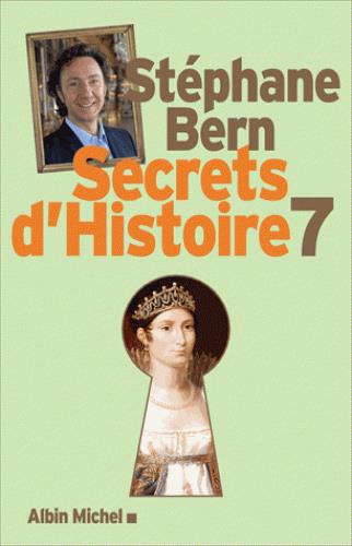 SECRETS D'HISTOIRE - TOME 7