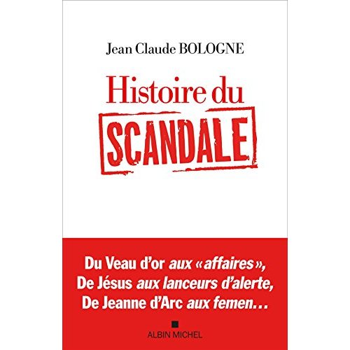 HISTOIRE DU SCANDALE