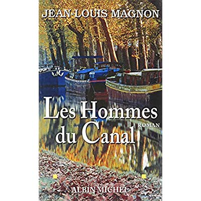 LES HOMMES DU CANAL