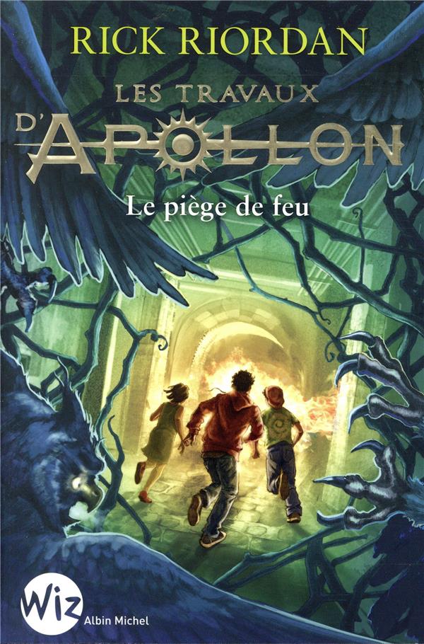 LES TRAVAUX D'APOLLON T3 - LE LABYRINTHE DE FEU - LE PIEGE DE FEU