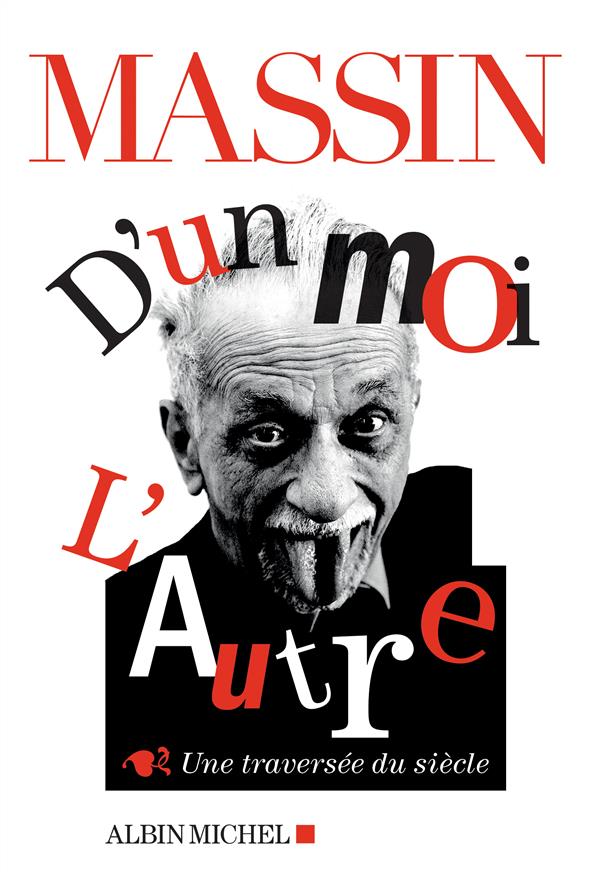 D'UN MOI L'AUTRE - UNE TRAVERSEE DU SIECLE